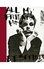 All My Friends Have Deserted