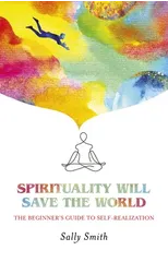 Spirituality Will Save The World