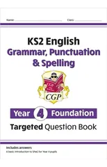 KS2 English Year 4 Foundation Grammar, Punctuation & Spelling Targeted Question Book w/Answers