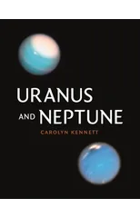 Uranus and Neptune
