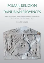 Roman Religion in the Danubian Provinces