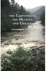 The Carpathians, the Hutsuls, and Ukraine