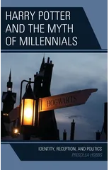 Harry Potter and the Myth of Millennials