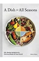 A Dish for All Seasons