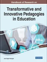 Handbook of Research on Transformative and Innovative Pedagogies in Education