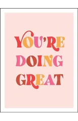You're Doing Great