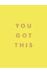 You Got This