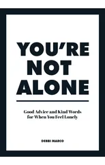 You're Not Alone