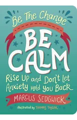 Be The Change - Be Calm