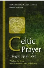 Celtic Prayer – Caught Up in Love