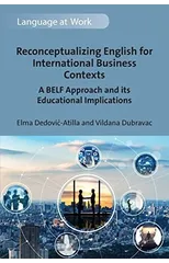 Reconceptualizing English for International Business Contexts