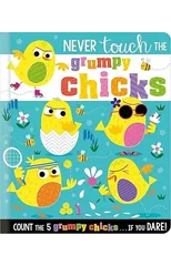 Never Touch the Grumpy Chicks