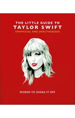 The Little Guide to Taylor Swift