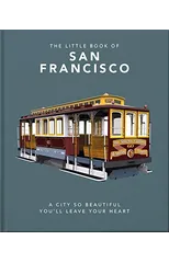 The Little Book of San Francisco