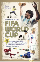 The Making of the FIFA World Cup