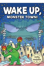 Wake Up, Monster Town!