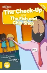 The Check-Up and The Fish and Chip Shop