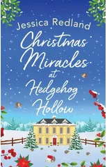 Christmas Miracles at Hedgehog Hollow