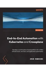End-to-End Automation with Kubernetes and Crossplane