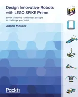 Design Innovative Robots with LEGO SPIKE Prime