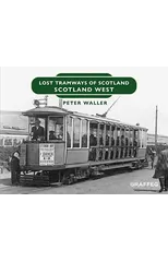 Lost Tramways of Scotland
