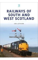 Railways of South and West Scotland