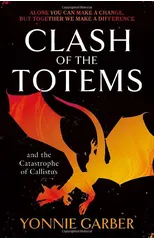 Clash of the Totems and the Catastrophe of Callistus