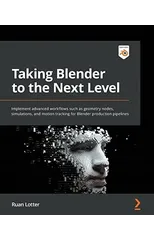 Taking Blender to the Next Level