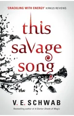 This Savage Song collectors hardback