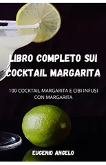 Libro Completo Sui Cocktail Margarita