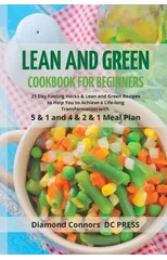LEAN AND GREEN DIET Cookbook for Beginners