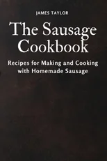 The Sausage Cookbook