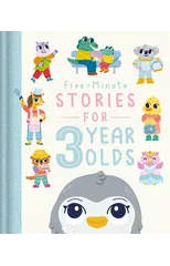 Five-Minute Stories for 3 Year Olds