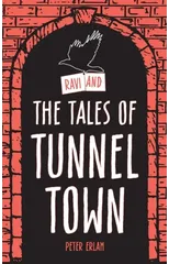 Ravi and the Tales of Tunnel Town