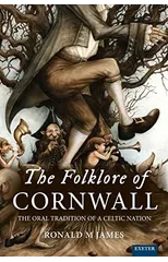The Folklore of Cornwall