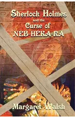 Sherlock Holmes and The Curse of Neb-Heka-Ra