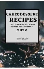 Cake & Dessert Recipes 2022