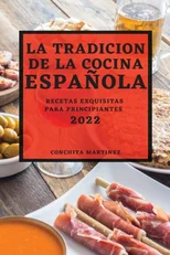 La Tradicion de la Cocina Espanola 2022