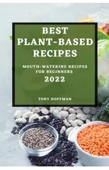 Best Plant Based Recipes 2022