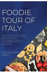 Foodie Tour of Italy