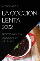 La Coccion Lenta 2022