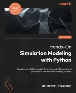 Hands-On Simulation Modeling with Python - Second Edition