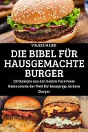 Die Bibel Fur Hausgemachte Burger