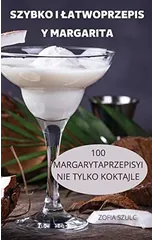 Szybko I Latwoprzepis Y Margarita