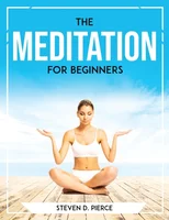 The Meditation for beginners