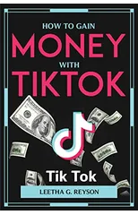 How to Gain Money with Tiktok