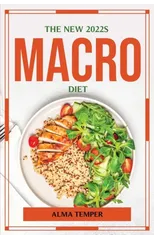 The New 2022s Macro Diet