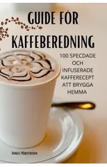 Guide For Kaffeberedning