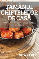 ȚĂmanul Chiftelelor de CasĂ