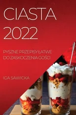 Ciasta 2022